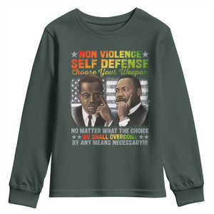 Martin Luther King Jr Malcolm X Youth Sweatshirt Choose Your Weapon No Matter What The Choice TS09 Dark Forest Green Print Your Wear