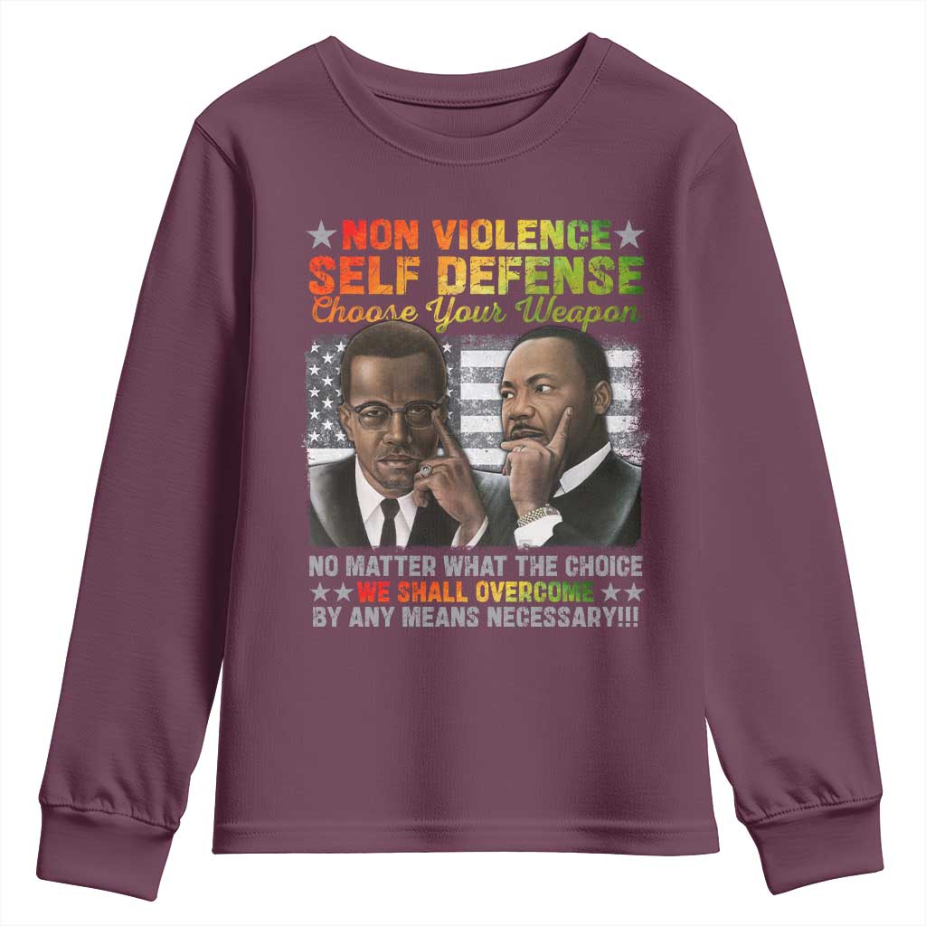 Martin Luther King Jr Malcolm X Youth Sweatshirt Choose Your Weapon No Matter What The Choice TS09 Maroon Print Your Wear