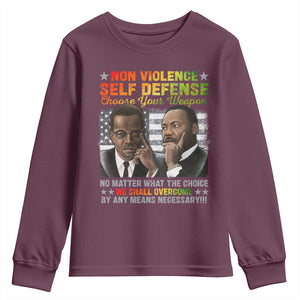 Martin Luther King Jr Malcolm X Youth Sweatshirt Choose Your Weapon No Matter What The Choice TS09 Maroon Print Your Wear