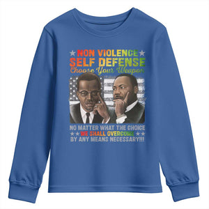 Martin Luther King Jr Malcolm X Youth Sweatshirt Choose Your Weapon No Matter What The Choice TS09 Royal Blue Print Your Wear