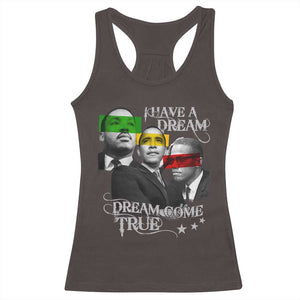Obama MLK Malcolm X Racerback Tank Top Dreams Come True TS09 Dark Chocolate Print Your Wear