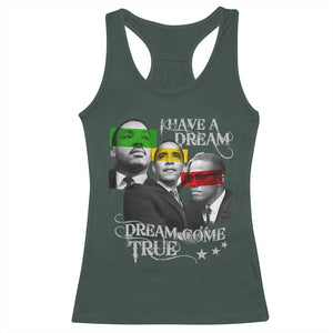 Obama MLK Malcolm X Racerback Tank Top Dreams Come True TS09 Dark Forest Green Print Your Wear
