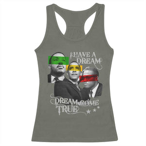 Obama MLK Malcolm X Racerback Tank Top Dreams Come True TS09 Military Green Print Your Wear
