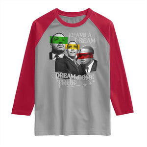 Obama MLK Malcolm X Raglan Shirt Dreams Come True TS09 Sport Gray Red Print Your Wear