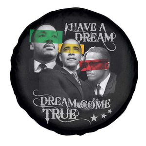 Obama MLK Malcolm X Spare Tire Cover Dreams Come True TS09 Print Your Wear