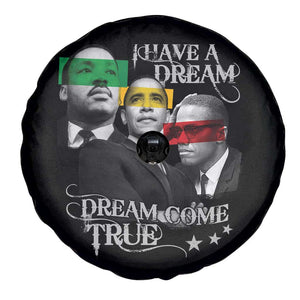 Obama MLK Malcolm X Spare Tire Cover Dreams Come True TS09 Print Your Wear