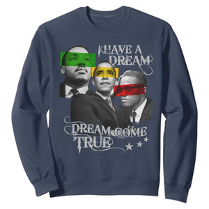 Obama MLK Malcolm X Sweatshirt Dreams Come True TS09 Navy Print Your Wear