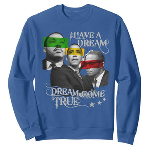 Obama MLK Malcolm X Sweatshirt Dreams Come True TS09 Royal Blue Print Your Wear