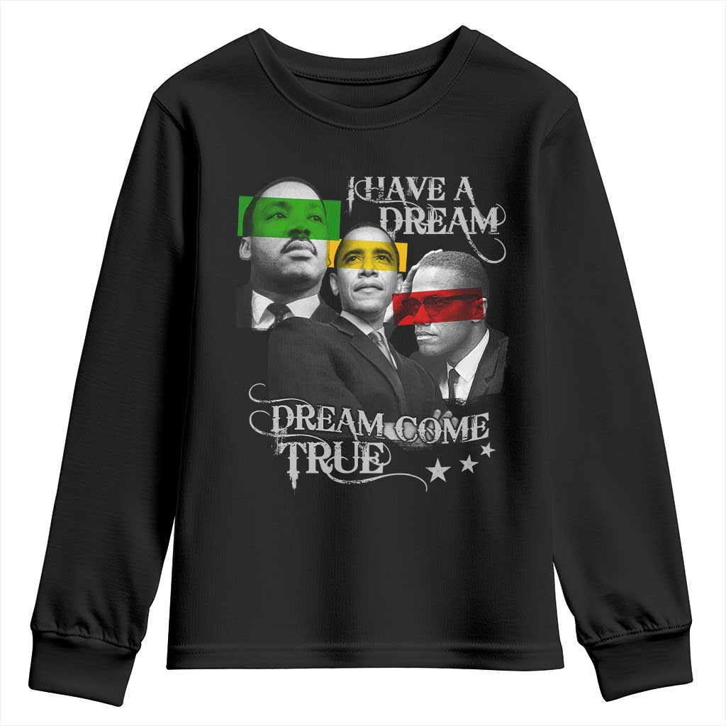 Obama MLK Malcolm X Youth Sweatshirt Dreams Come True TS09 Black Print Your Wear