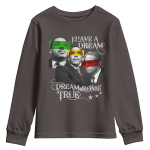 Obama MLK Malcolm X Youth Sweatshirt Dreams Come True TS09 Dark Chocolate Print Your Wear