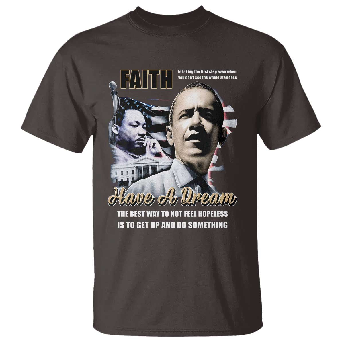 Obama MLK Martin Luther King Jr T Shirt TS09 Dark Chocolate Print Your Wear
