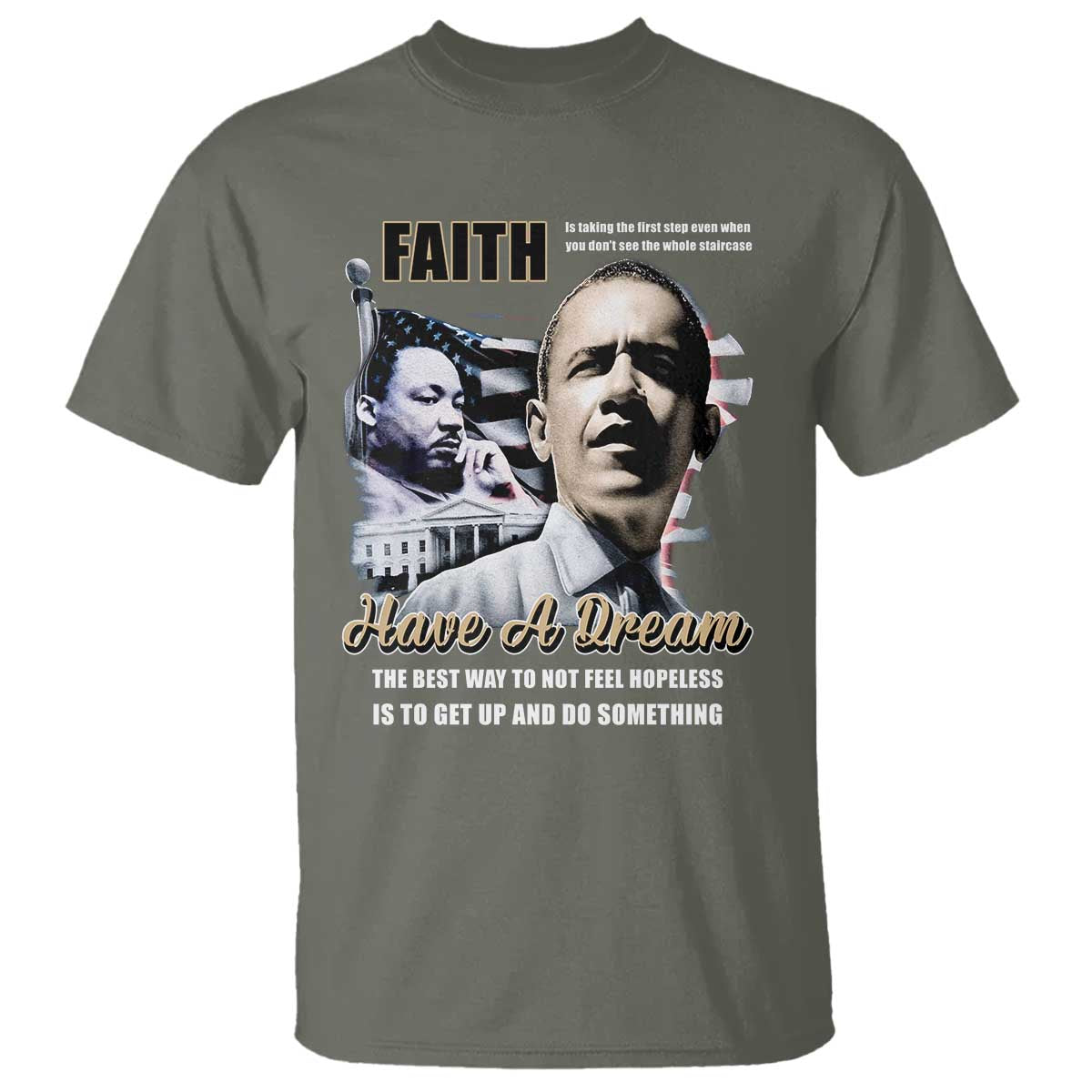 Obama MLK Martin Luther King Jr T Shirt TS09 Military Green Print Your Wear