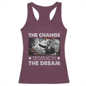 Obama MLK Racerback Tank Top The Change Began With The Dream TS09 Maroon Print Your Wear