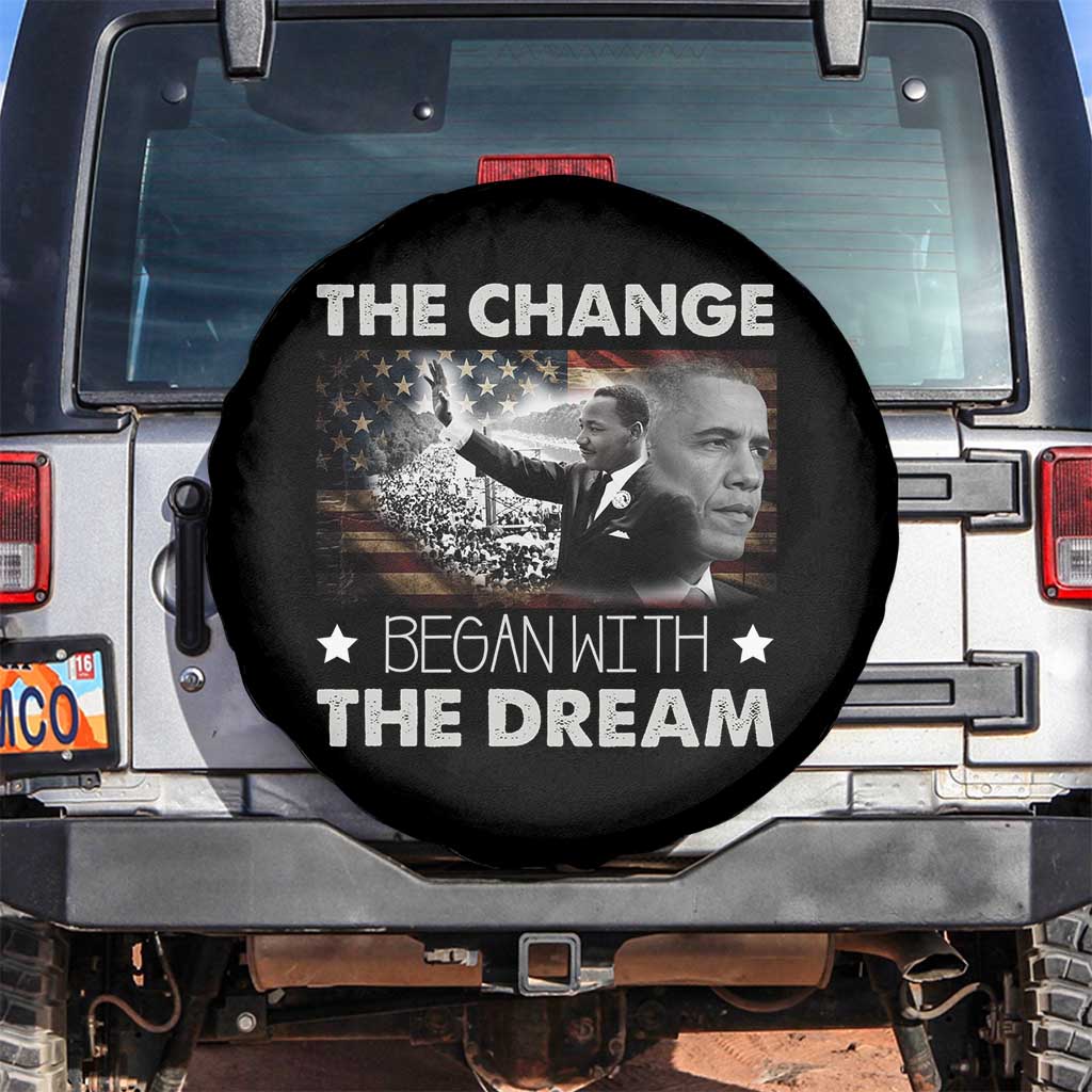 Obama MLK Spare Tire Cover The Change Began With The Dream TS09 No hole Black Print Your Wear