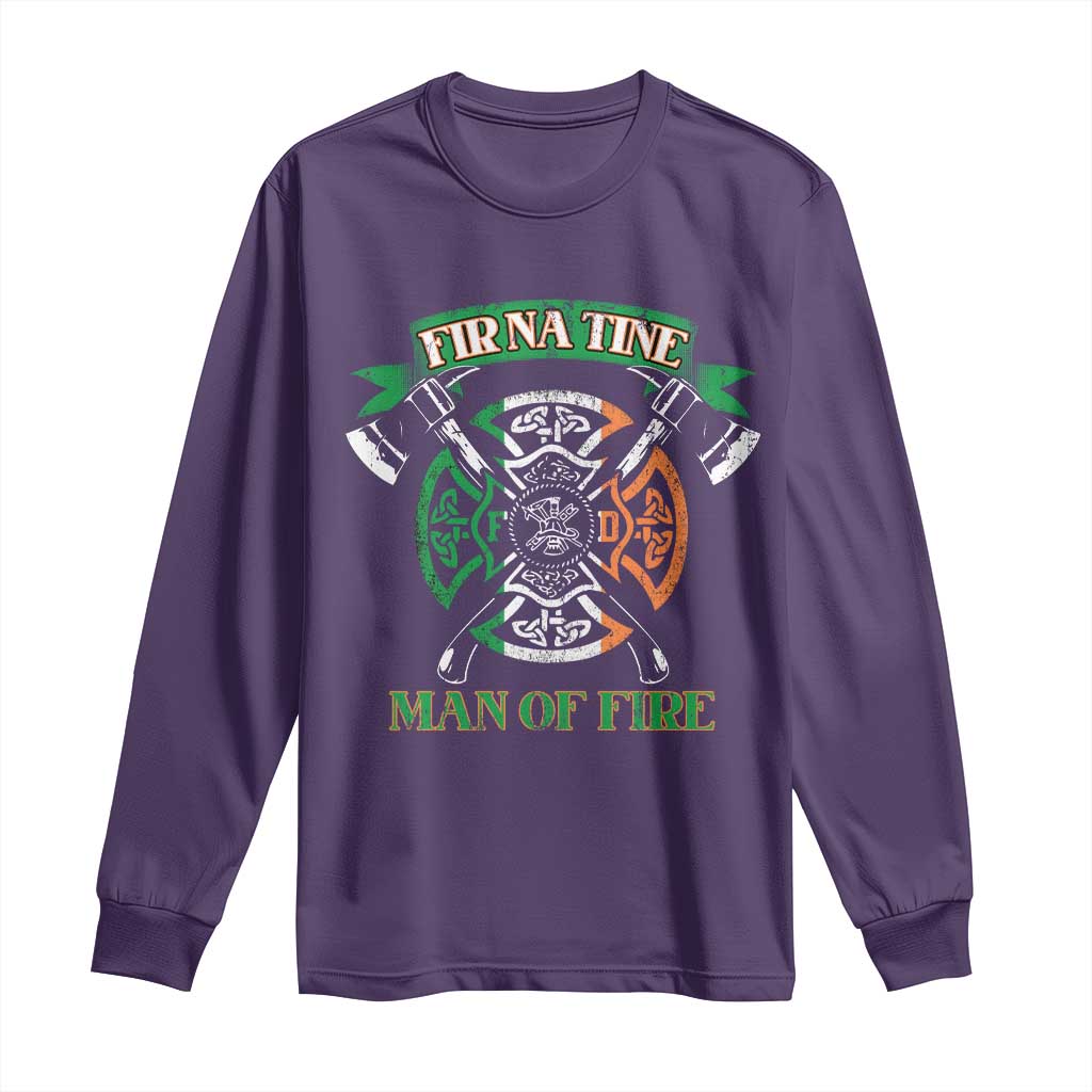 Irish Firefighter Long Sleeve Shirt Fir Na Tine Man Of Fire TS09 Purple Print Your Wear