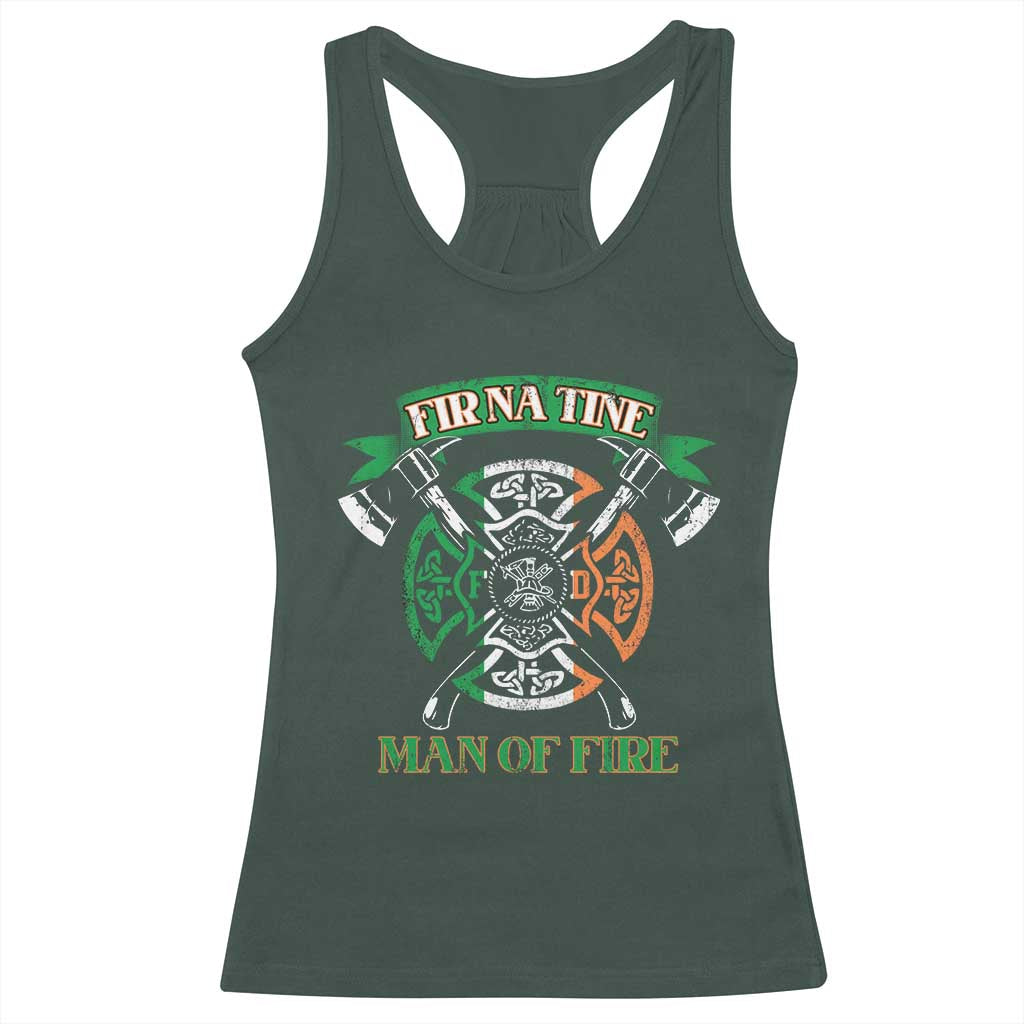 Irish Firefighter Racerback Tank Top Fir Na Tine Man Of Fire TS09 Dark Forest Green Print Your Wear