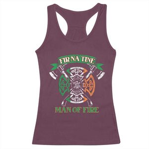 Irish Firefighter Racerback Tank Top Fir Na Tine Man Of Fire TS09 Maroon Print Your Wear