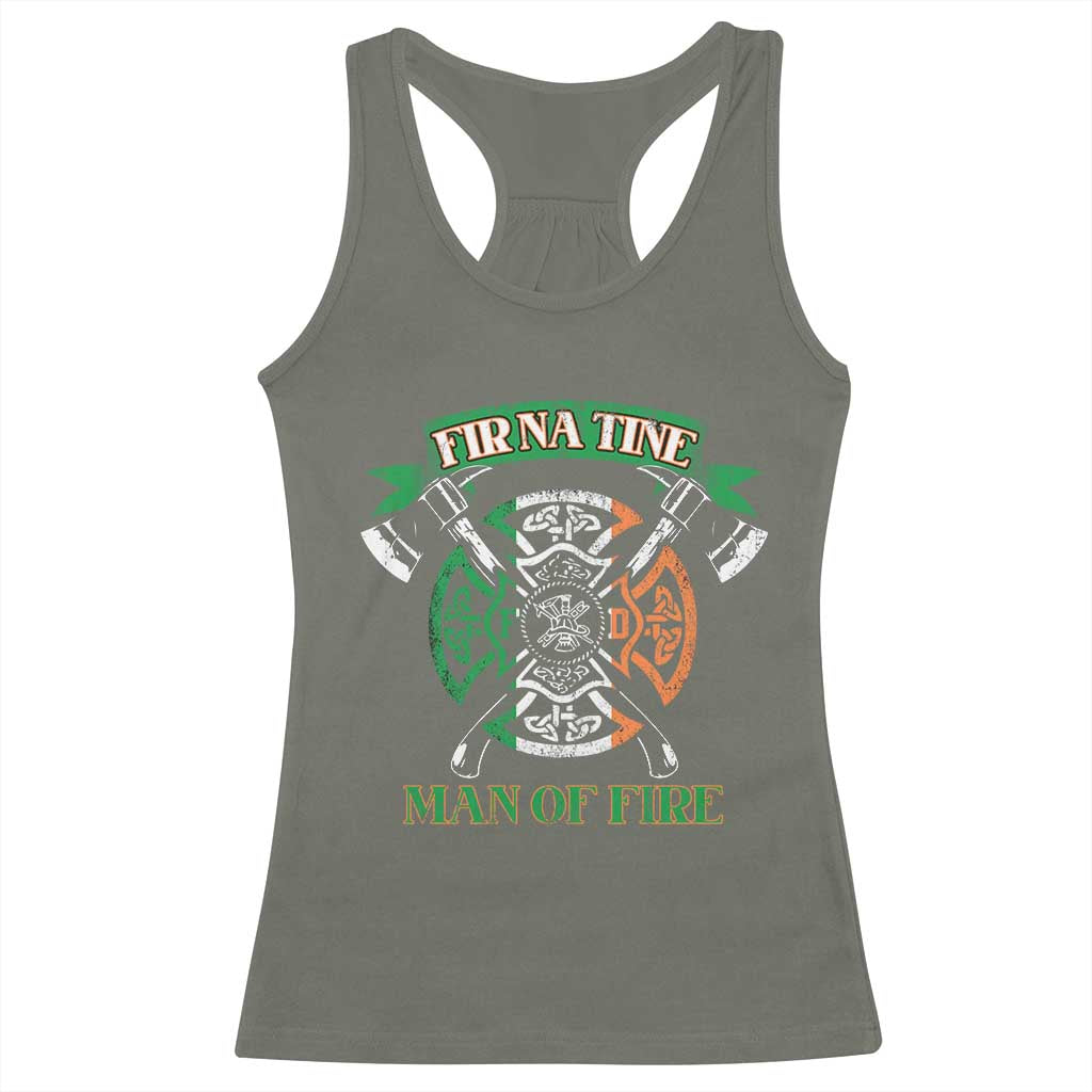 Irish Firefighter Racerback Tank Top Fir Na Tine Man Of Fire TS09 Military Green Print Your Wear