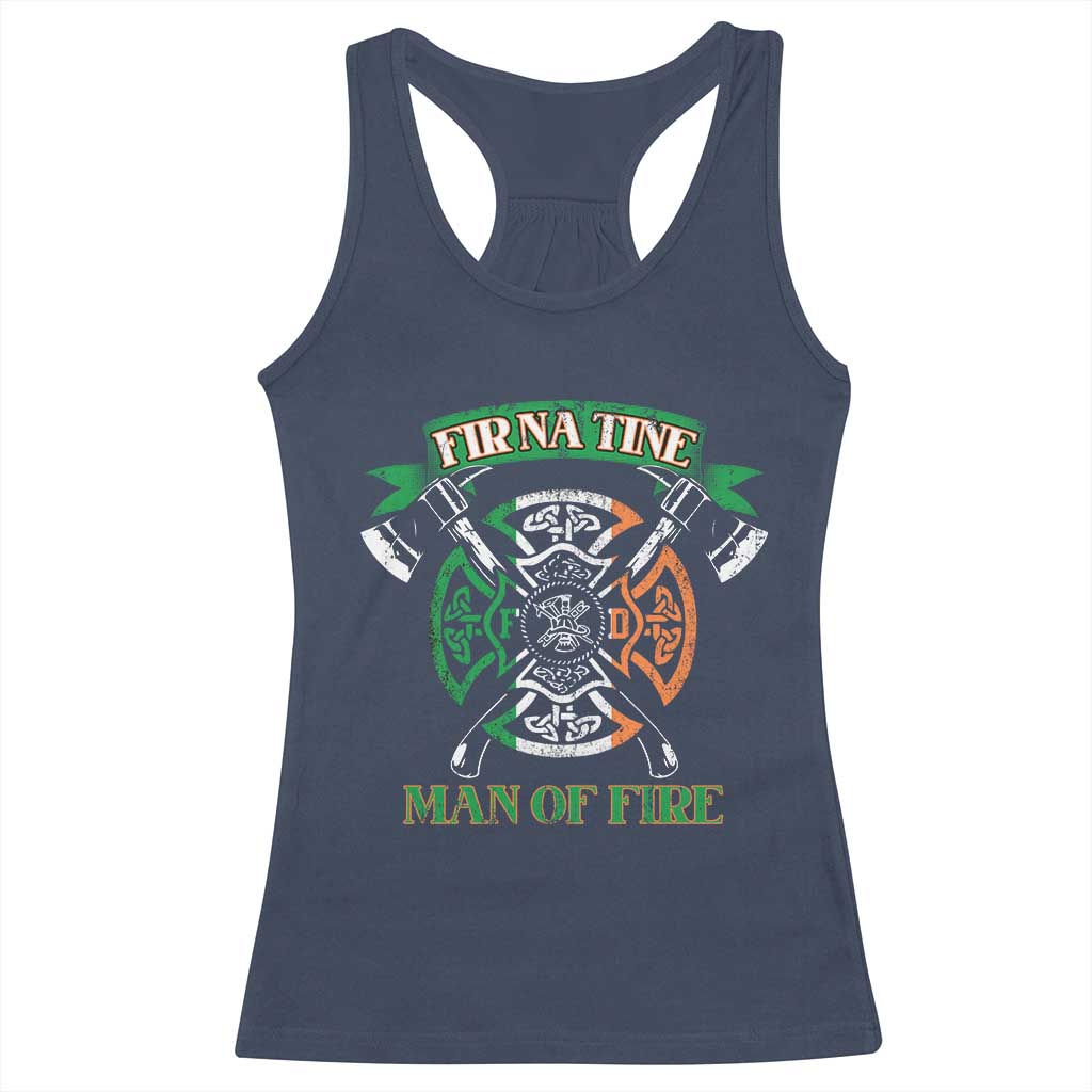 Irish Firefighter Racerback Tank Top Fir Na Tine Man Of Fire TS09 Navy Print Your Wear