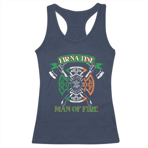 Irish Firefighter Racerback Tank Top Fir Na Tine Man Of Fire TS09 Navy Print Your Wear