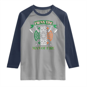 Irish Firefighter Raglan Shirt Fir Na Tine Man Of Fire TS09 Sport Gray Navy Print Your Wear