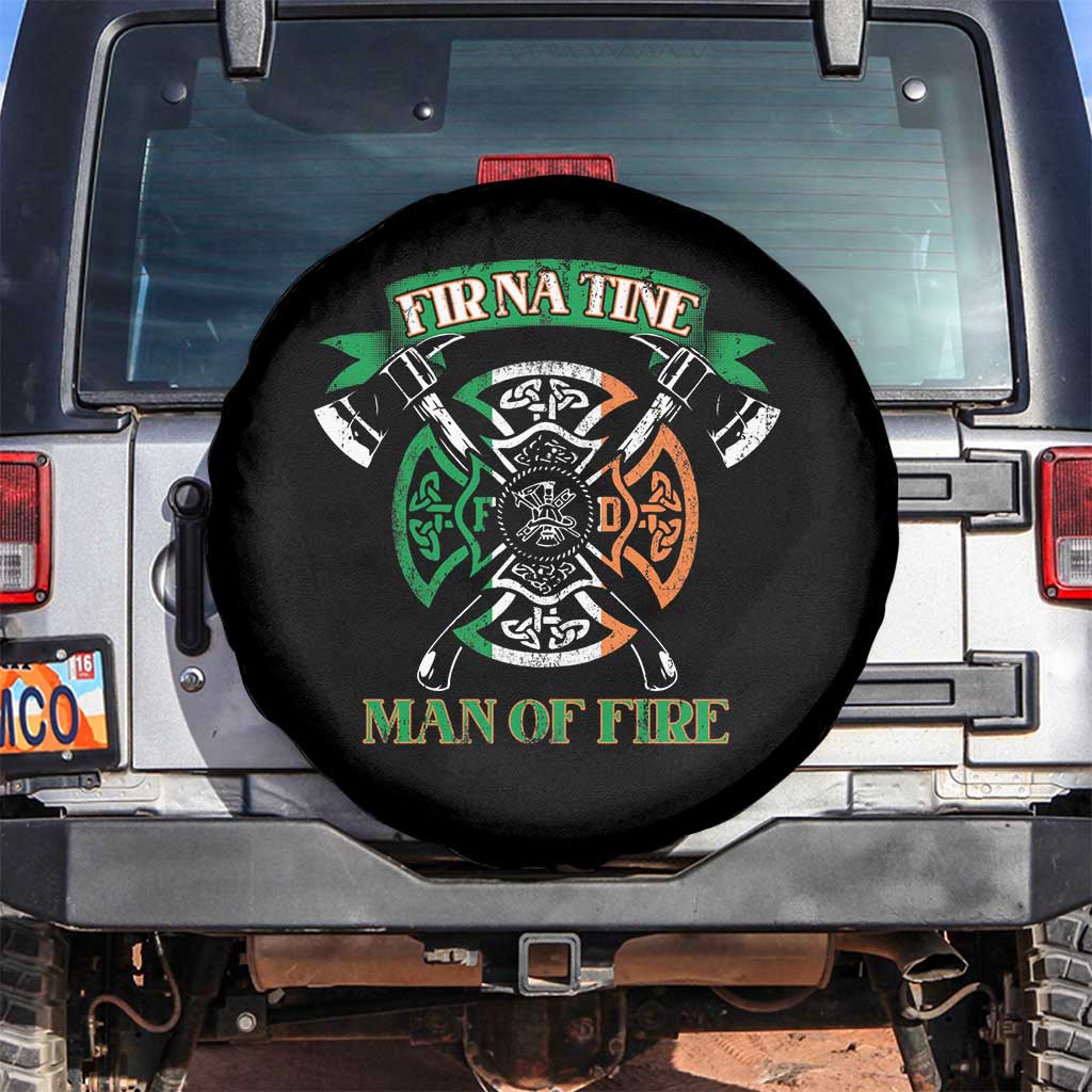 Irish Firefighter Spare Tire Cover Fir Na Tine Man Of Fire TS09 No hole Black Print Your Wear