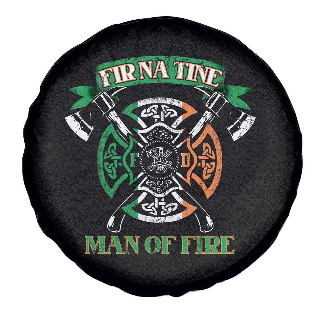 Irish Firefighter Spare Tire Cover Fir Na Tine Man Of Fire TS09 Print Your Wear