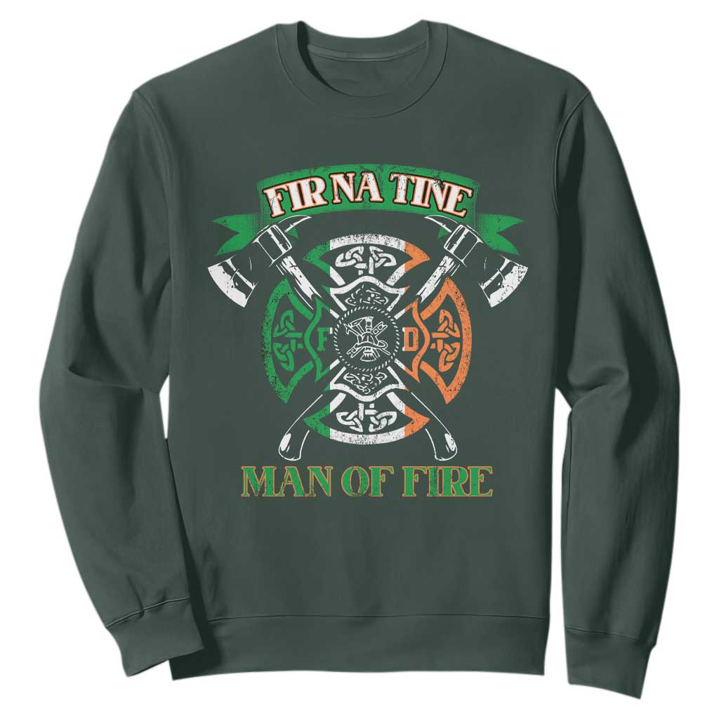 Irish Firefighter Sweatshirt Fir Na Tine Man Of Fire TS09 Dark Forest Green Print Your Wear