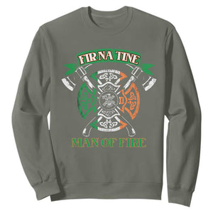 Irish Firefighter Sweatshirt Fir Na Tine Man Of Fire TS09 Military Green Print Your Wear