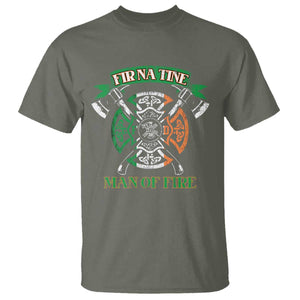 Irish Firefighter T Shirt Fir Na Tine Man Of Fire TS09 Military Green Print Your Wear