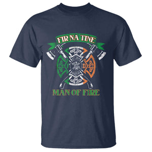 Irish Firefighter T Shirt Fir Na Tine Man Of Fire TS09 Navy Print Your Wear