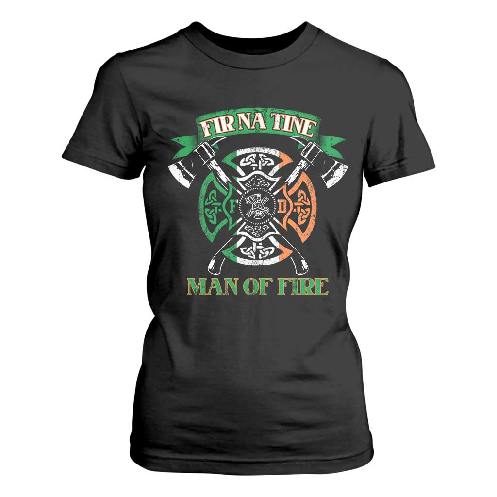 Irish Firefighter T Shirt For Women Fir Na Tine Man Of Fire TS09 Black Print Your Wear