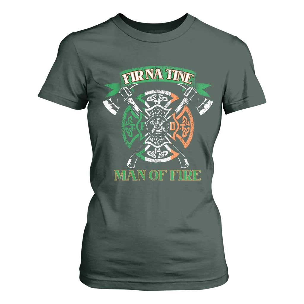 Irish Firefighter T Shirt For Women Fir Na Tine Man Of Fire TS09 Dark Forest Green Print Your Wear