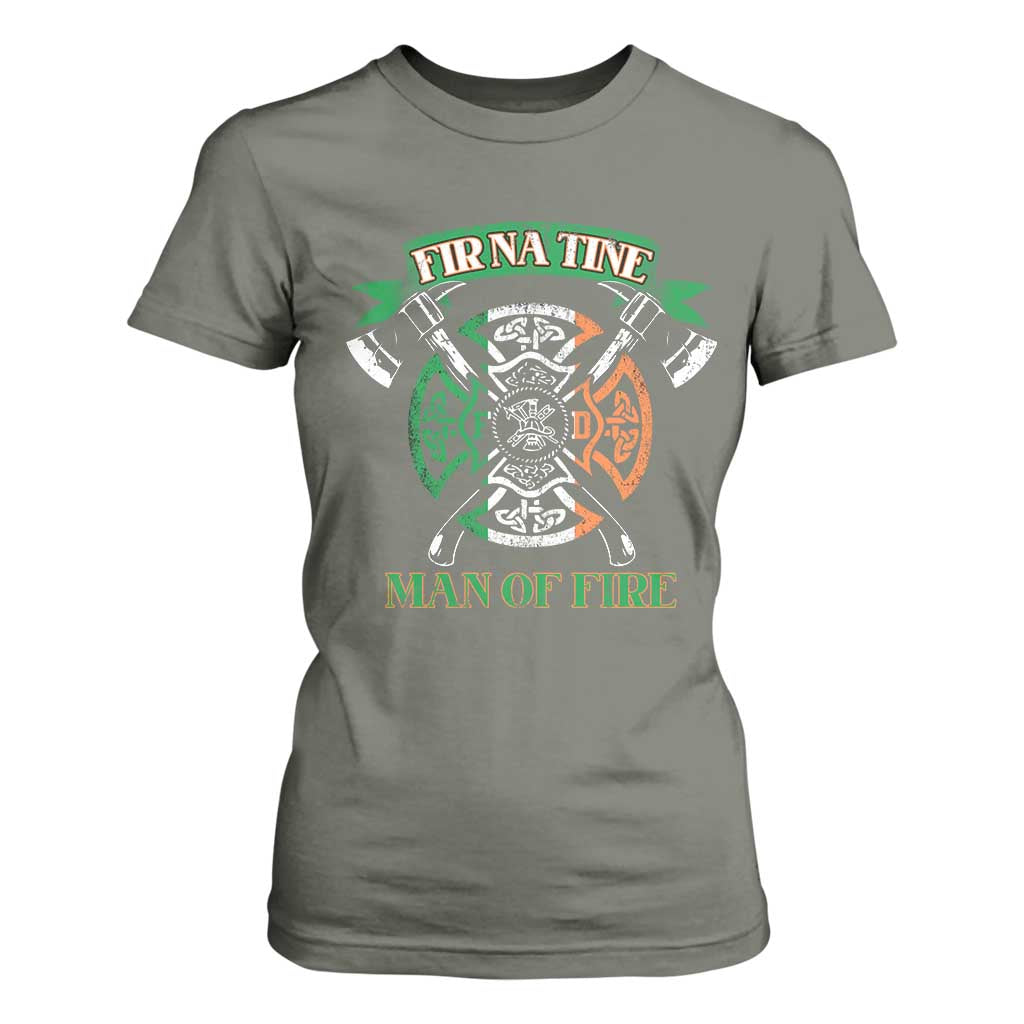 Irish Firefighter T Shirt For Women Fir Na Tine Man Of Fire TS09 Military Green Print Your Wear