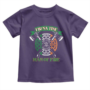 Irish Firefighter Toddler T Shirt Fir Na Tine Man Of Fire TS09 Purple Print Your Wear