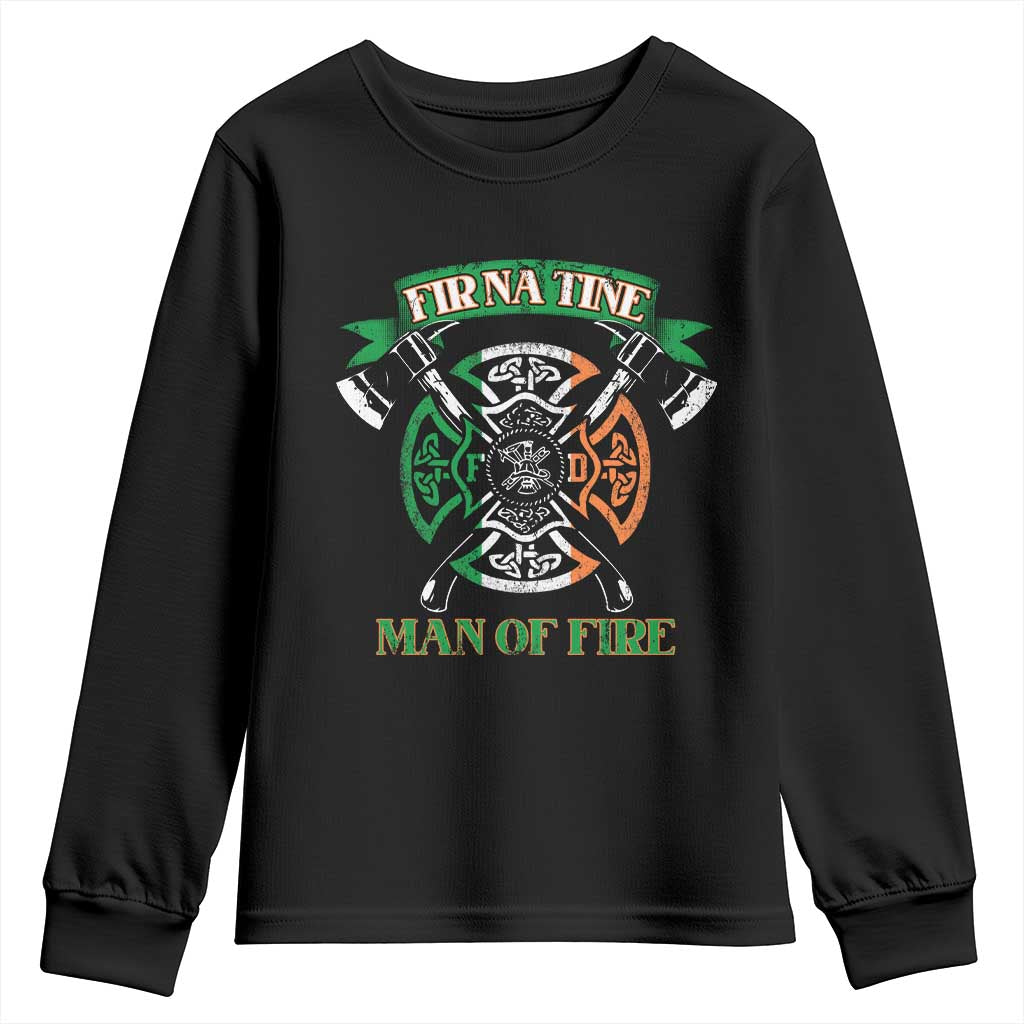 Irish Firefighter Youth Sweatshirt Fir Na Tine Man Of Fire TS09 Black Print Your Wear