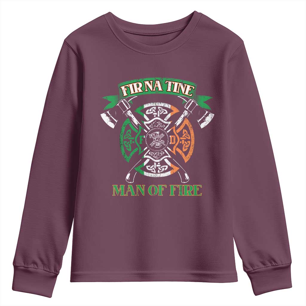 Irish Firefighter Youth Sweatshirt Fir Na Tine Man Of Fire TS09 Maroon Print Your Wear