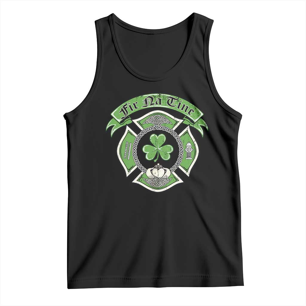 Irish Firefighter Tank Top Fir Na Tine Man Of Fire Celtic Claddagh Cross TS09 Black Print Your Wear