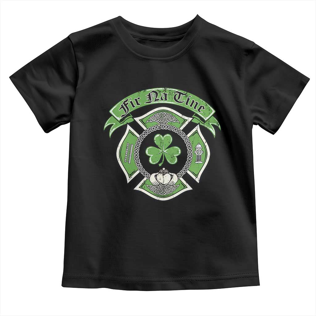 Irish Firefighter Toddler T Shirt Fir Na Tine Man Of Fire Celtic Claddagh Cross TS09 Black Print Your Wear