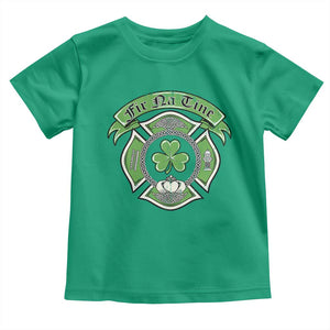 Irish Firefighter Toddler T Shirt Fir Na Tine Man Of Fire Celtic Claddagh Cross TS09 Irish Green Print Your Wear
