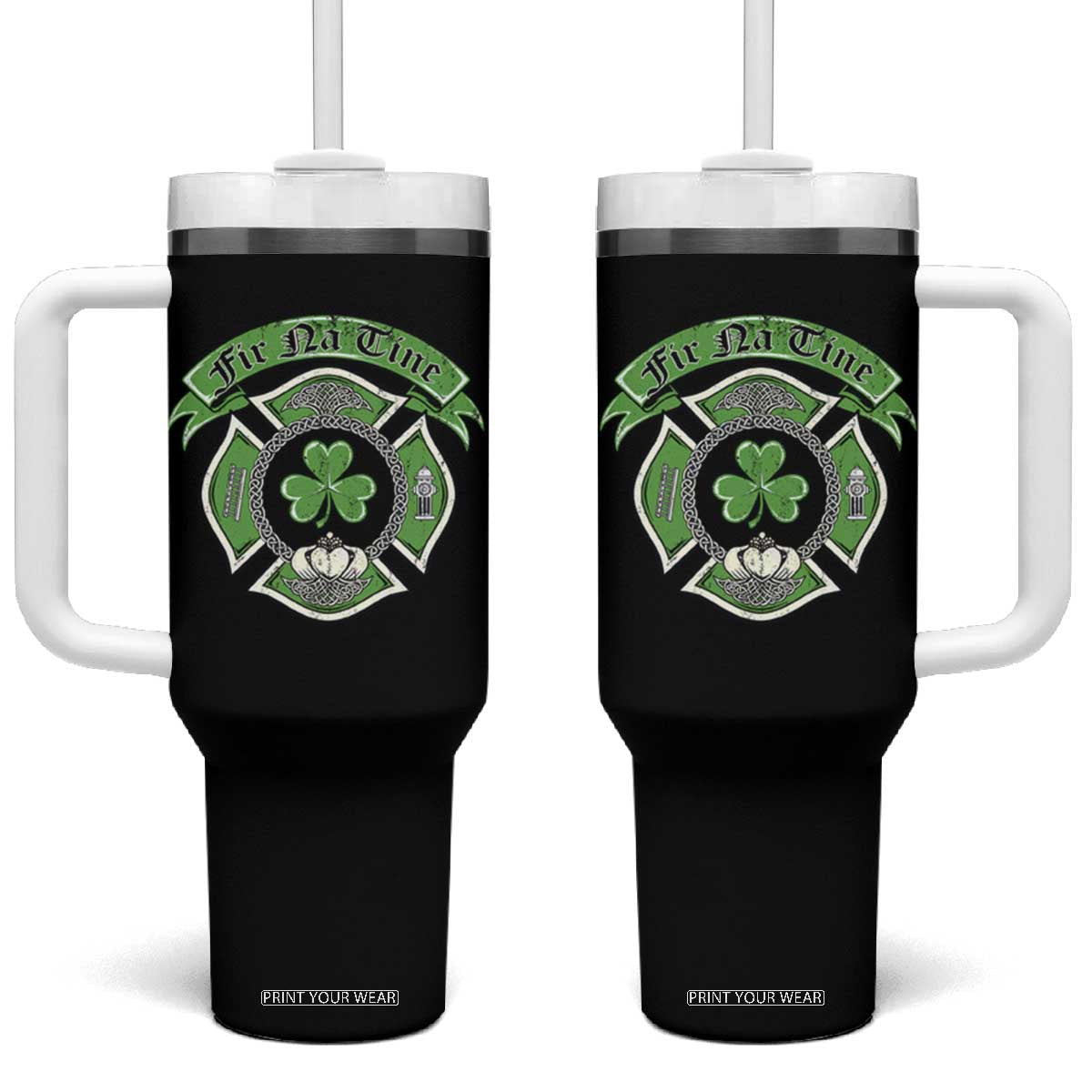 Irish Firefighter Tumbler With Handle Fir Na Tine Man Of Fire Celtic Claddagh Cross TS09 One Size: 40 oz Black Print Your Wear