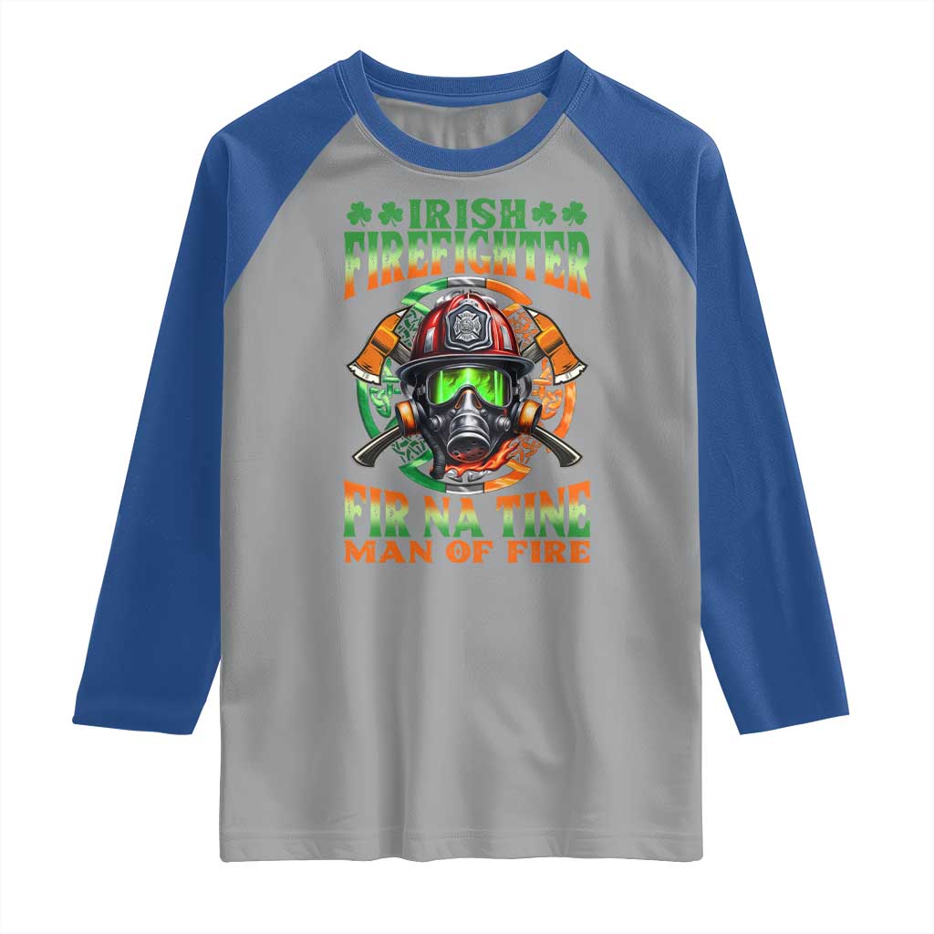 Fir Na Tine Man Of Fire Raglan Shirt Irish Firefighter Pride TS09 Sport Gray Royal Print Your Wear