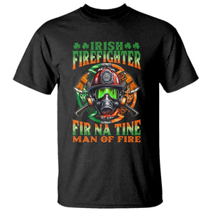 Fir Na Tine Man Of Fire T Shirt Irish Firefighter Pride TS09 Black Print Your Wear