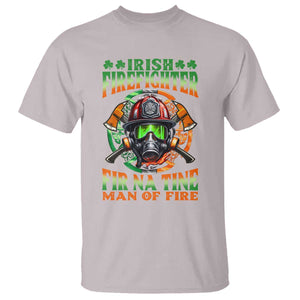 Fir Na Tine Man Of Fire T Shirt Irish Firefighter Pride TS09 Ice Gray Print Your Wear