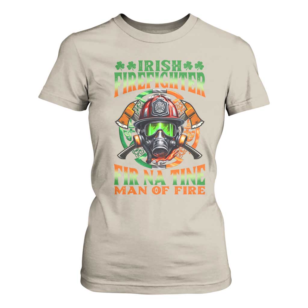 Fir Na Tine Man Of Fire T Shirt For Women Irish Firefighter Pride TS09 Sand Print Your Wear
