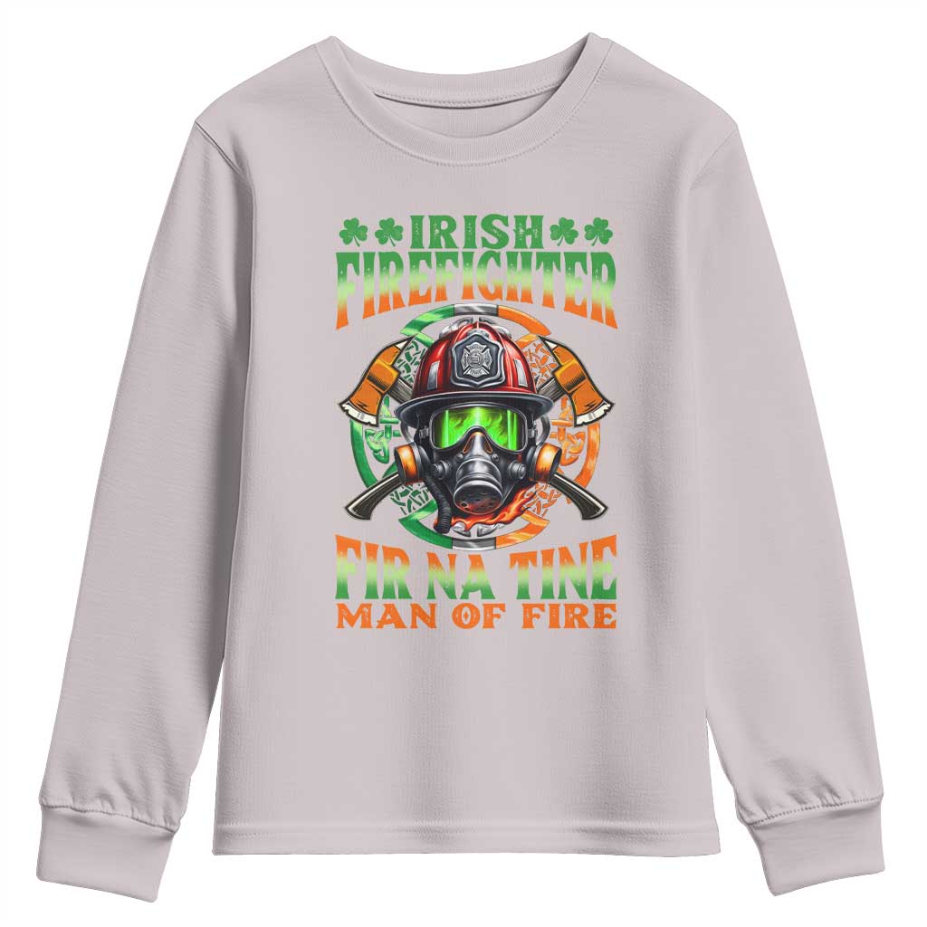 Fir Na Tine Man Of Fire Youth Sweatshirt Irish Firefighter Pride TS09 Ice Gray Print Your Wear