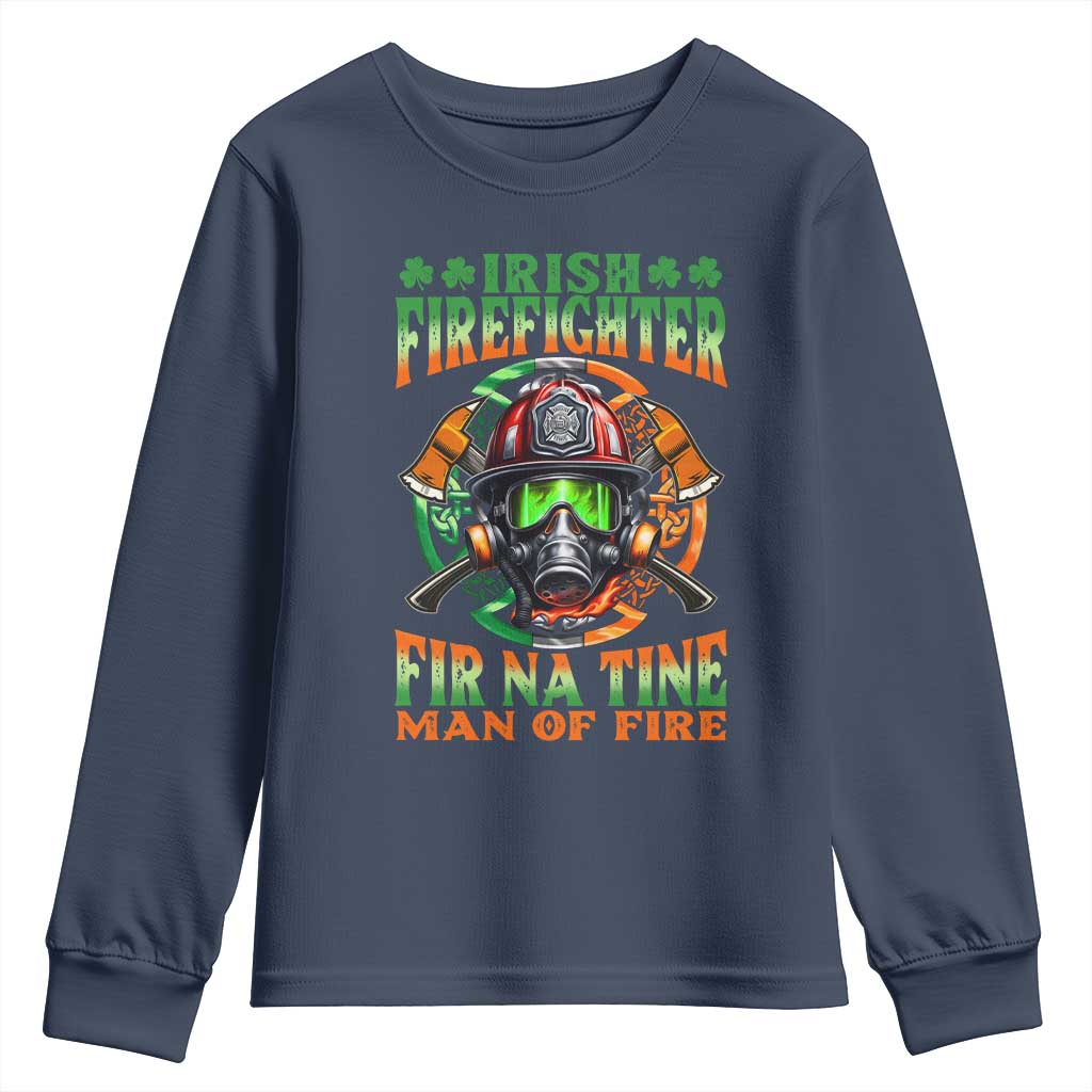 Fir Na Tine Man Of Fire Youth Sweatshirt Irish Firefighter Pride TS09 Navy Print Your Wear