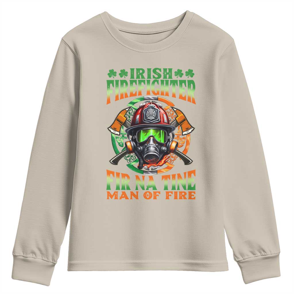 Fir Na Tine Man Of Fire Youth Sweatshirt Irish Firefighter Pride TS09 Sand Print Your Wear
