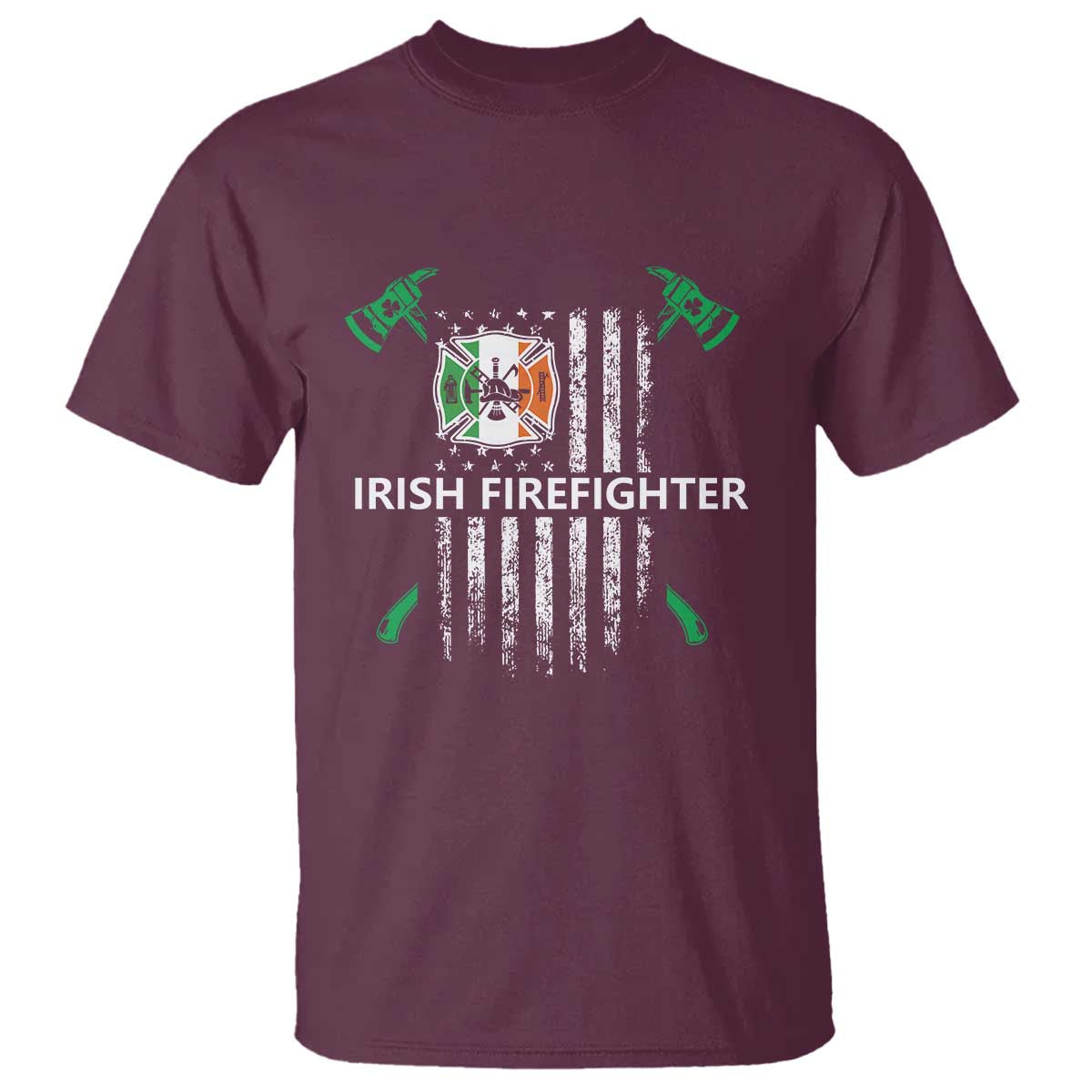 Irish Firefighter Fir Na Tine Man Of Fire T Shirt Irish American Flag TS09 Maroon Print Your Wear