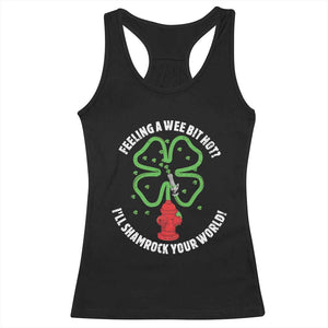 Funny Irish Firefighter Racerback Tank Top Feeling A Wee Bit Hot I'll Shamrock Your World TS09 Black Print Your Wear